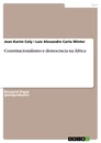 Titre: Constitucionalismo e democracia na  África