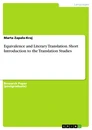 Title: Equivalence and Literary Translation. Short Introduction to the Translation Studies