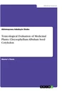 Titre: Toxicological Evaluation of Medicinal Plants. Chrysophyllum Albidum Seed Cotyledon