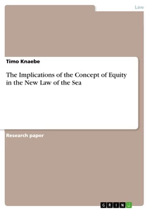 Title: The Implications of the Concept of Equity in the New Law of the Sea
