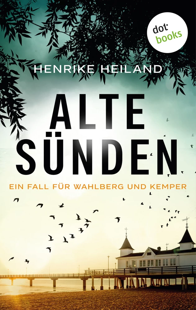 Titel: Alte Sünden: Der dritte Fall für Kemper & Wahlberg