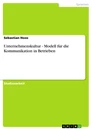 Titre: Unternehmenskultur - Modell für die Kommunikation in Betrieben