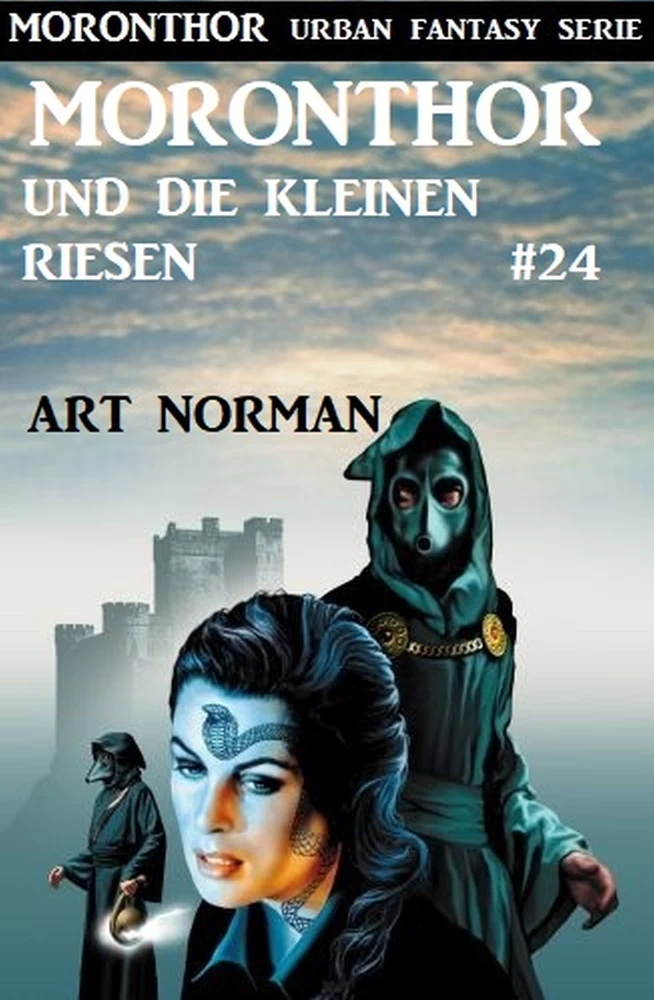 Titel: Moronthor und die kleinen Riesen: Moronthor 24