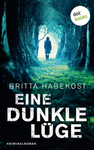 Titel: Eine dunkle Lüge - Der zweite Fall für Jelene Bahl