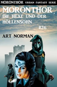Titel: Moronthor, die Hexe und der Höllensohn: Moronthor 26
