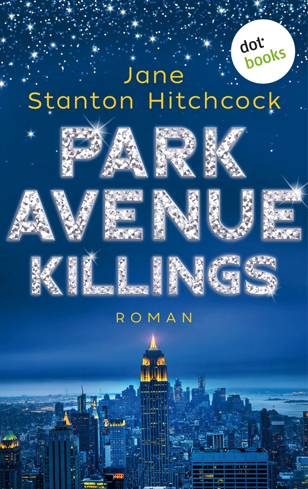 Titel: Park Avenue Killings: Eine Mörderin zum Verlieben - Band 1
