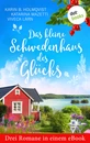 Titel: Das kleine Schwedenhaus des Glücks: Drei Romane in einem eBook