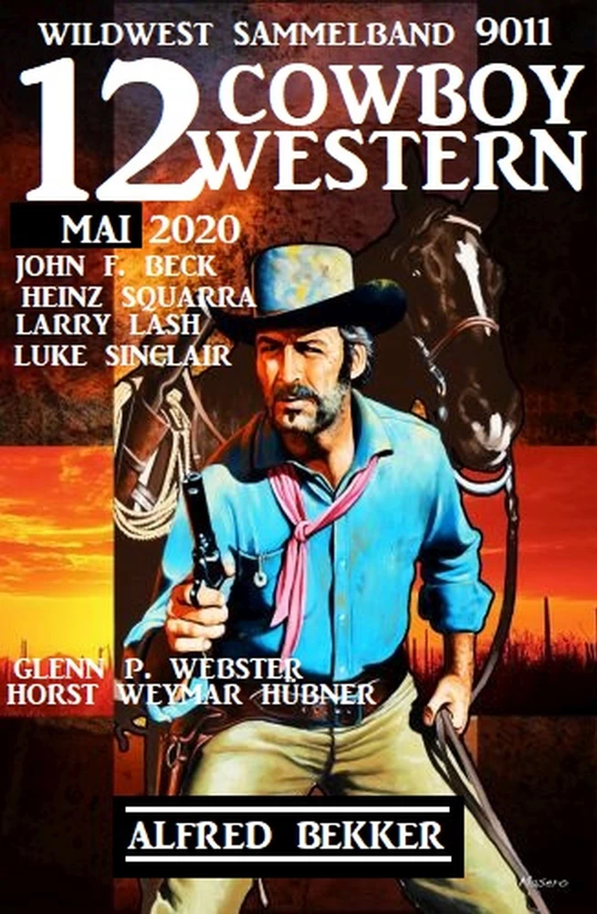 Titel: 12 Cowboy Western Mai 2020 - Wildwest Sammelband 9011