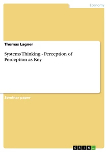 Título: Systems Thinking - Perception of Perception as Key