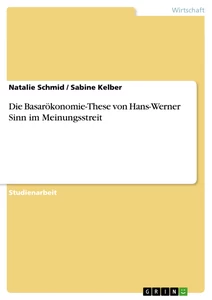 Titre: Die Basarökonomie-These von Hans-Werner Sinn im Meinungsstreit