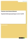 Titel: Kapitalerhaltungsregelungen in der GmbH 
