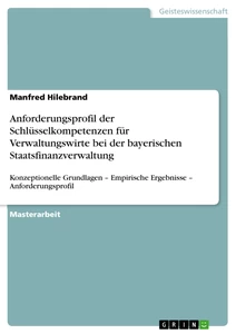 Título: Anforderungsprofil der Schlüsselkompetenzen für Verwaltungswirte bei der bayerischen Staatsfinanzverwaltung