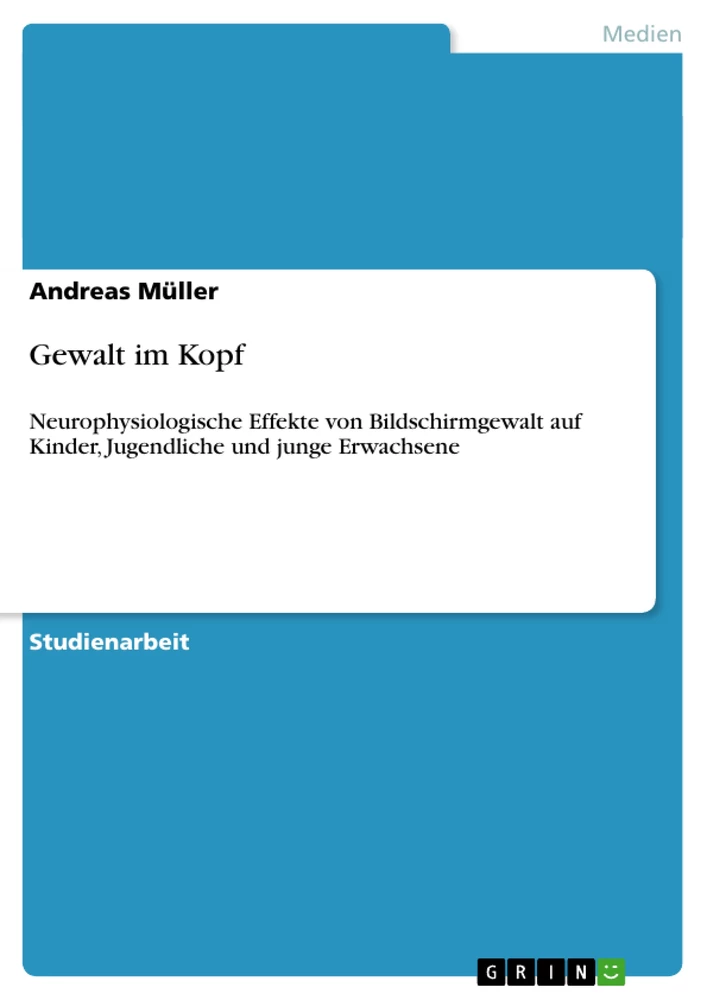 Titel: Gewalt im Kopf