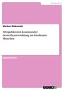 Título: Erfolgsfaktoren kommunaler Gewerbeentwicklung im Großraum München