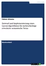 Titel: Entwurf und Implementierung eines Layout-Algorithmus für mehrschichtige erweiterte semantische Netze