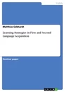 Titre: Learning Strategies in First and Second Language Acquisition