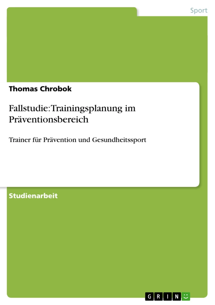 Titre: Fallstudie: Trainingsplanung im Präventionsbereich