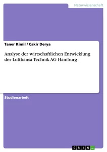 Titre: Analyse der wirtschaftlichen Entwicklung der Lufthansa Technik AG Hamburg