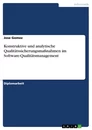 Titel: Konstruktive und analytische Qualitätssicherungsmaßnahmen im Software-Qualitätsmanagement