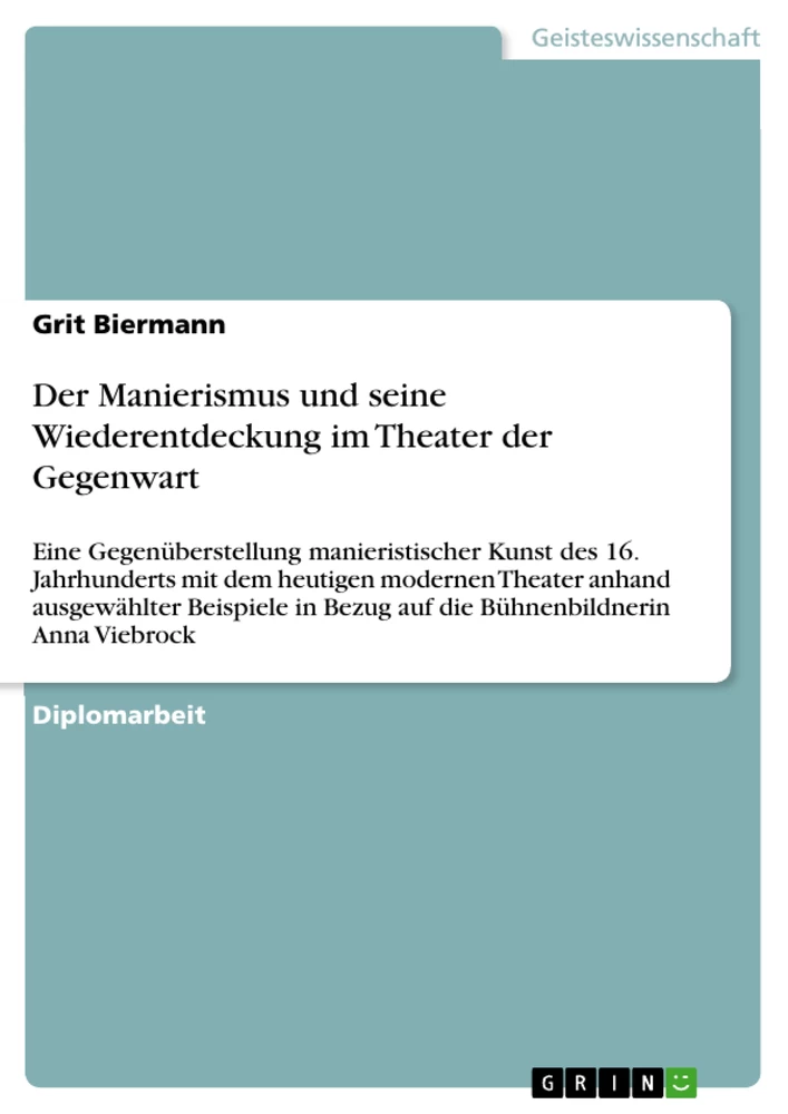 Titel: Der Manierismus und seine Wiederentdeckung im Theater der Gegenwart