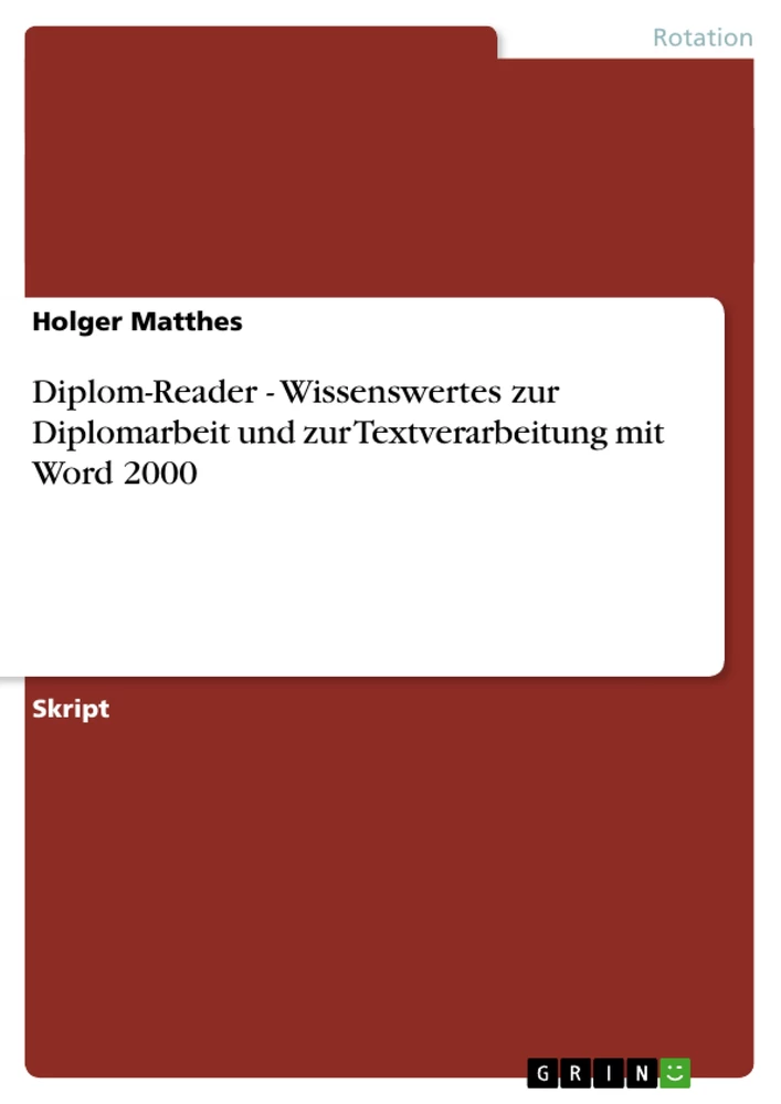 Título: Diplom-Reader - Wissenswertes zur Diplomarbeit und zur Textverarbeitung mit Word 2000