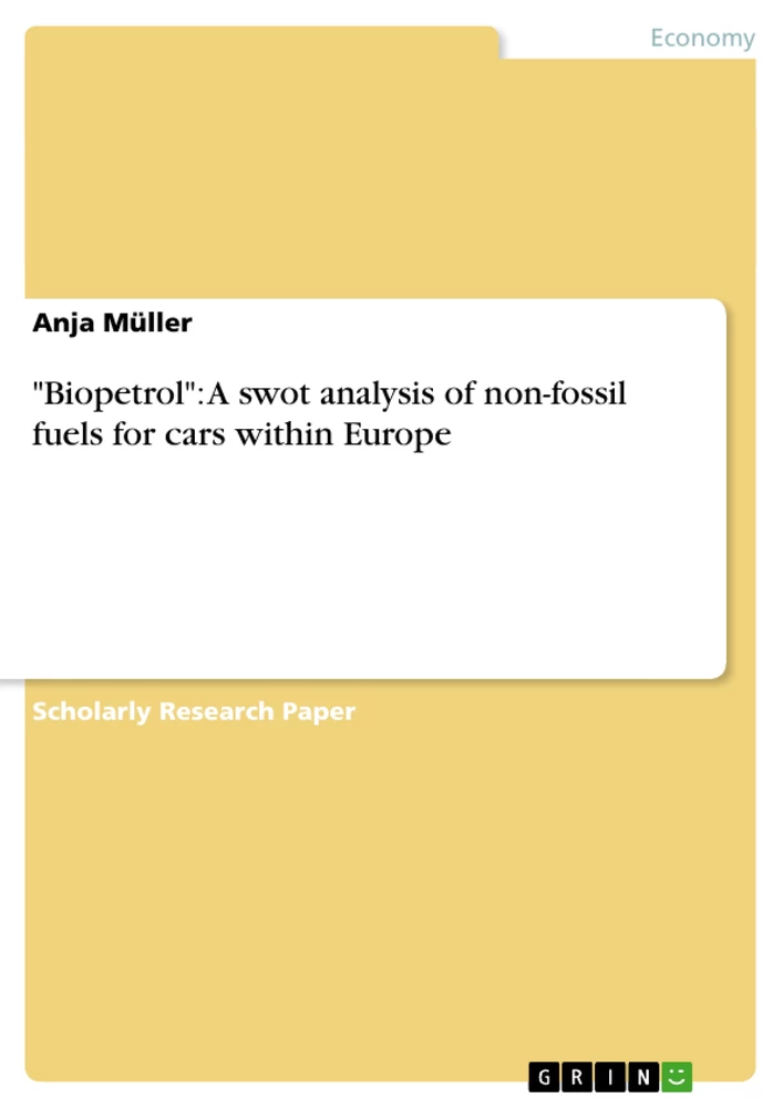 Title: "Biopetrol": A swot analysis of non-fossil fuels for cars within Europe