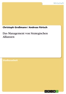 Titre: Das Management von Strategischen Allianzen