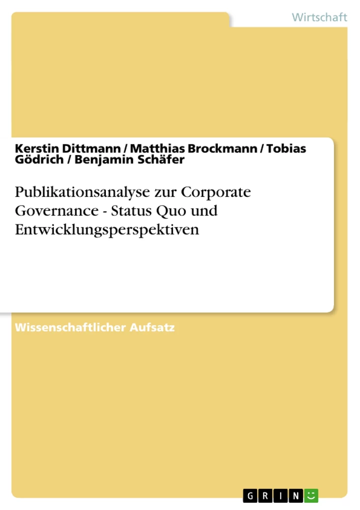 Titel: Publikationsanalyse zur Corporate Governance - Status Quo und Entwicklungsperspektiven