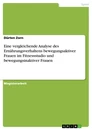 Titel: Eine vergleichende Analyse des Ernährungsverhaltens bewegungsaktiver Frauen im Fitnessstudio und bewegungsinaktiver Frauen