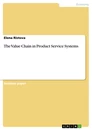 Titel: The Value Chain in Product Service Systems