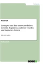 Titel: Lerntypen und ihre unterschiedlichen Lernstile. Kognitives, auditives, visuelles und haptisches Lernen