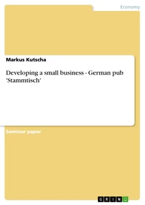 Title: Developing a small business - German pub 'Stammtisch'