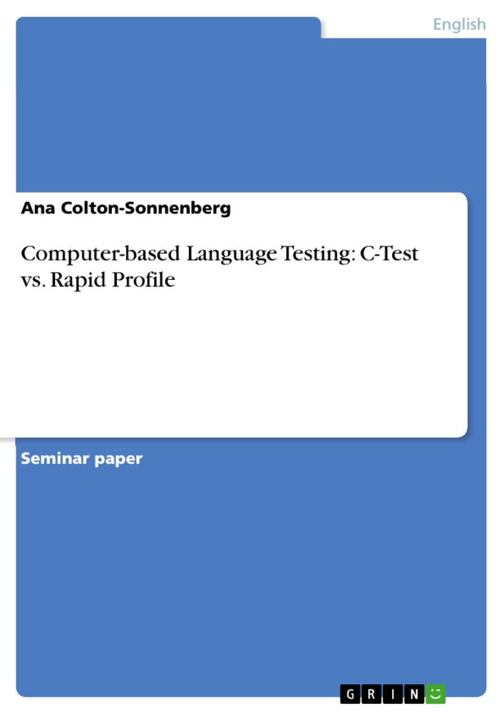 Titel: Computer-based Language Testing:  C-Test vs. Rapid Profile