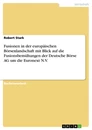 Title: Fusionen in der europäischen Börsenlandschaft mit Blick auf die Fusionsbemühungen der Deutsche Börse AG um die Euronext N.V.