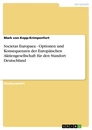 Titre: Societas Europaea - Optionen und Konsequenzen der Europäischen Aktiengesellschaft für den Standort Deutschland