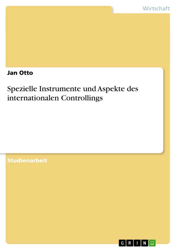 Titel: Spezielle Instrumente und Aspekte des internationalen Controllings