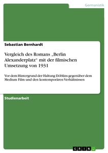 Titre: Vergleich des Romans „Berlin Alexanderplatz“ mit der filmischen Umsetzung von 1931