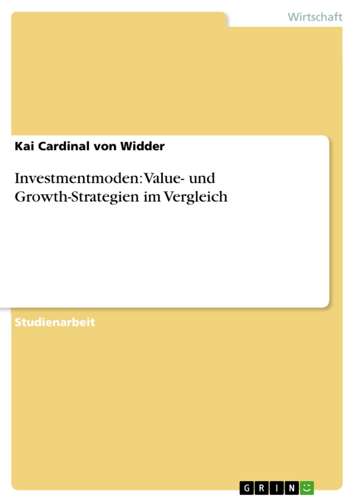 Titre: Investmentmoden: Value- und Growth-Strategien im Vergleich