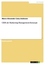 Titel: CRM als Marketing-Management-Konzept