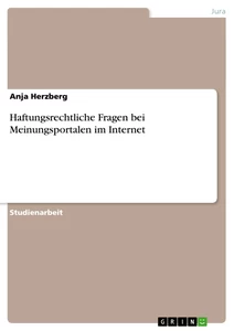 Titre: Haftungsrechtliche Fragen bei Meinungsportalen im Internet
