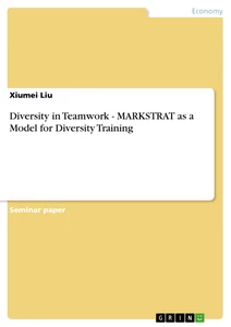 Título: Diversity in Teamwork - MARKSTRAT as a Model for Diversity Training