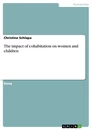 Titre: The impact of cohabitation on women and children