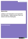 Titre: Addition und Subtraktion mit dezimalen Euro-Beträgen - Differenziertes Üben zur Einheit mit dem Matheplan