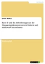 Titel: Basel II und die Anforderungen an die Managementkompetenzen in kleinen und mittleren Unternehmen