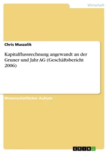 Título: Kapitalflussrechnung angewandt an der Gruner und Jahr AG (Geschäftsbericht 2006)