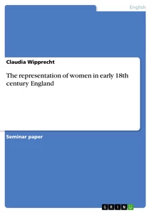 Título: The representation of women in early 18th century England