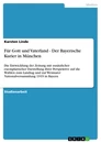 Titel: Für Gott und Vaterland - Der Bayerische Kurier in München