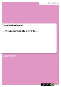 Titel: Der Syndromansatz des WBGU