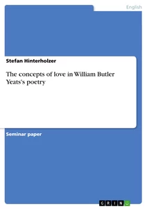 Title: The concepts of love in William Butler Yeats's poetry