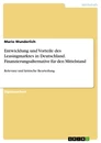 Titre: Entwicklung und Vorteile des Leasingmarktes in Deutschland. Finanzierungsalternative für den Mittelstand